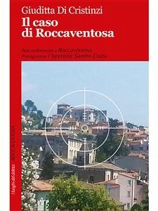 Il caso di Roccaventosa (eBook, ePUB) - Di Cristinzi, Giuditta