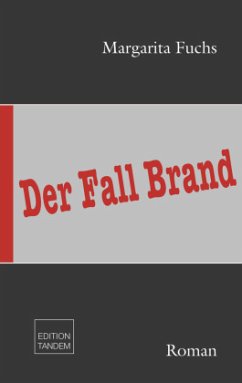 Der Fall Brand - Fuchs, Margarita