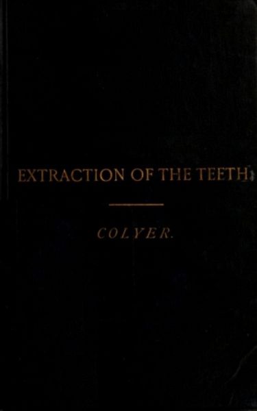 Extraction of the Teeth (eBook, ePUB) Extraction of the Teeth (eBook, ePUB)