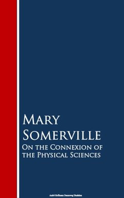 On the Connexion of the Physical Sciences (eBook, ePUB) - Somerville, Mary