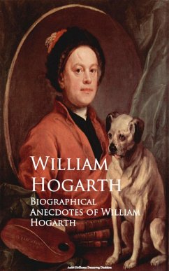 Biographical Anecdotes of William Hogarth (eBook, ePUB) - Hogarth, William