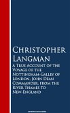 A True Account of the Voyage of the Nottinghar Thames to New-England (eBook, ePUB)