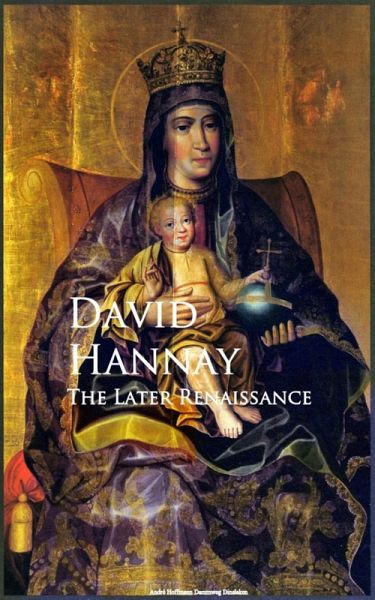 The Later Renaissance (eBook, ePUB) The Later Renaissance (eBook, ePUB)