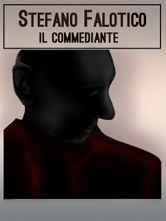 Il commediante (eBook, ePUB) - Falotico, Stefano
