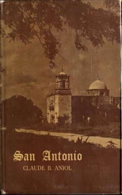 San Antonio (eBook, ePUB) - Aniol, Claude B.