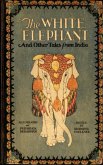 The White Elephant and Other Tales From India (eBook, ePUB)
