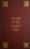 The Story of the British Army (eBook, ePUB) The Story of the British Army (eBook, ePUB)
