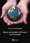 Autour du monde en 80 jours avec François (eBook, ePUB)