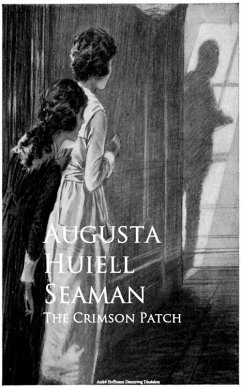 The Crimson Patch (eBook, ePUB) - Seaman, Augusta Huiell