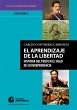 El aprendizaje de la libertad (eBook,... - Bild 1