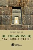 Del Tahuantinsuyo a la historia del Perú (eBook, ePUB)