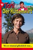 Toni der Hüttenwirt 112 – Heimatroman (eBook, ePUB)