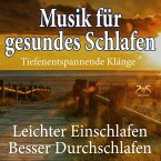 Musik für gesundes Schlafen - leichter einschlafen, besser durchschlafen (MP3-Download)