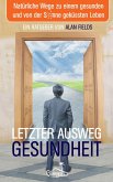 Letzter Ausweg Gesundheit (eBook, ePUB) Letzter Ausweg Gesundheit (eBook, ePUB)