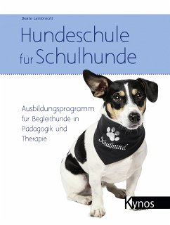 Hundeschule für Schulhunde (eBook, PDF) - Lambrecht, Beate