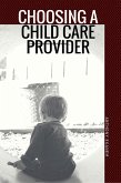 Choosing a Child Care Provider (eBook, ePUB)