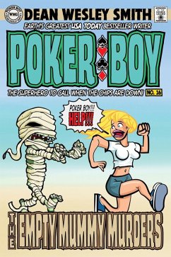 The Empty Mummy Murders (Poker Boy, #16) (eBook, ePUB) - Smith, Dean Wesley