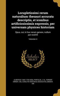 Locupletissimi rerum naturalium thesauri accurata descriptio, et iconibus artificiosissimis expressio, per universam physices historiam