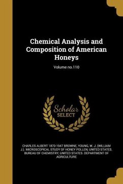 Chemical Analysis and Composition of American Honeys; Volume no.110