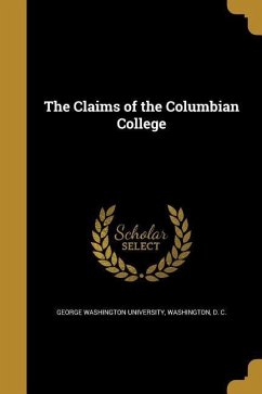 The Claims of the Columbian College