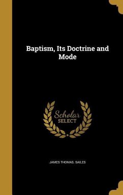 Baptism, Its Doctrine and Mode