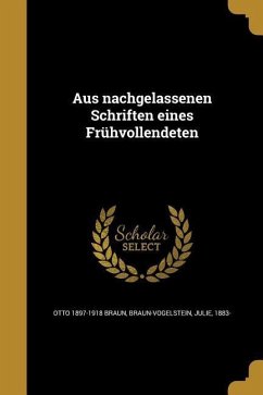 Aus nachgelassenen Schriften eines Frühvollendeten