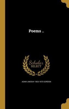 Poems .. - Gordon, Adam Lindsay