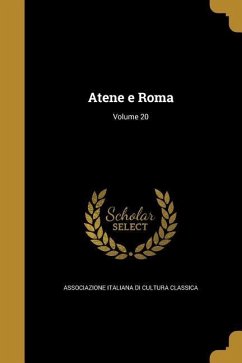 Atene e Roma; Volume 20