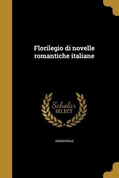 Florilegio di novelle romantiche italiane