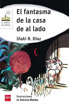 El fantasma de la casa de al lado - Rodríguez Díaz, Iñaki; Díaz, Iñaki R.