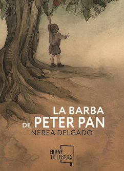 La barba de Peter Pan - Delgado Millán, Nerea