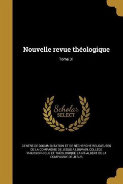 Nouvelle revue théologique; Tome 31