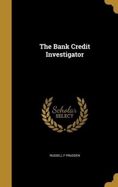 The Bank Credit Investigator - Prudden, Russell F