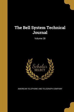 The Bell System Technical Journal; Volume 28 The Bell System Technical Journal; Volume 28