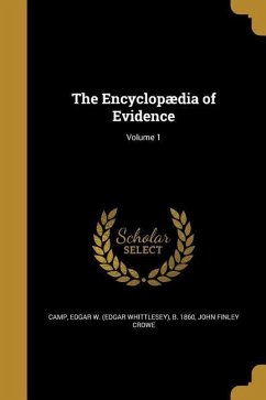 The Encyclopædia of Evidence; Volume 1