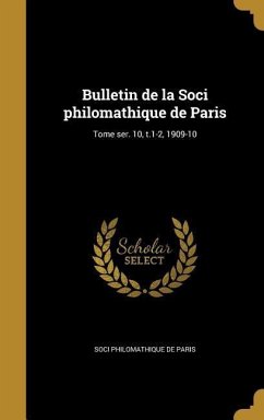 Bulletin de la Soci philomathique de Paris; Tome ser. 10, t.1-2, 1909-10