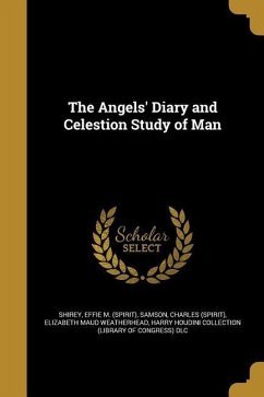 The Angels' Diary and Celestion Study of Man