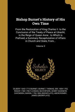 Bishop Burnet's History of His Own Time - Burnet, Gilbert; Flexman, Roger