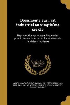 Documents sur l'art industriel au vingtième siècle