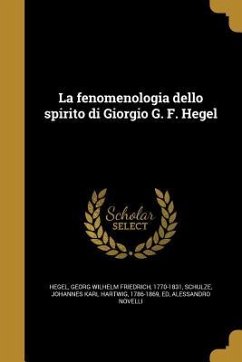 La fenomenologia dello spirito di Giorgio G. F. Hegel