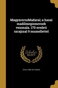 Cover MagyarorszMadarai; a hazai madilmegismernek vezonala. 170 eredeti szrajzzal 9 mumellettel