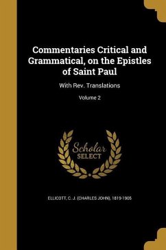 Commentaries Critical and Grammatical, on the Epistles of Saint Paul