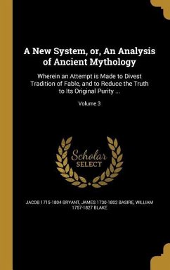 A New System, or, An Analysis of Ancient Mythology