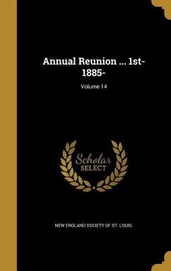Cover Annual Reunion ... 1st- 1885-; Volume 14