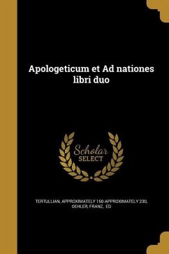 Apologeticum et Ad nationes libri duo