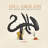 ALIEN, EL VECINO DEL OCTAVO ALIEN, EL VECINO DEL OCTAVO