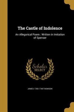 The Castle of Indolence - Thomson, James