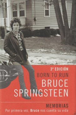 Born to run : memorias - Springsteen, Bruce