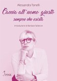 Caccia all&quote;uomo giusto (eBook, ePUB)