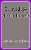 El médico de su honra (eBook, ePUB)